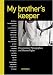 My Brother's Keeper: Documentary Photographers and Human Rights