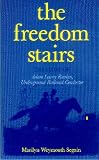 The Freedom Stairs: The Story of Adam Lowry Rankin, Underground Railroad Conductor