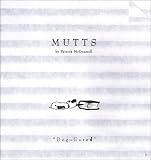 Dog-Eared: Mutts 9 (Mutts)