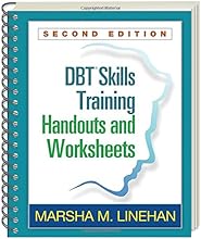 DBT&reg; Skills Training Handouts and Worksheets, Second Edition