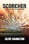 Scorcher : The Dirty Politics of Climate Change