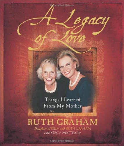 a legacy of love things i learned from my mother
