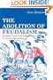 The Abolition of Feudalism: Peasants, Lords, and Legislators in the French Revolution