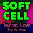Tainted Love - The Remixes