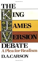 King James Version Debate, The: A Plea for Realism