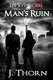 Mans Ruin - A Dark Fantasy Novella (The Seventh Seal Sequel #1)