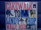 Cakewalk to Lindy Hop
