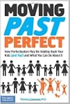 Moving Past Perfect: How Perfectionis...