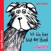 H&ouml;rbuch Ich bin hier bloß der Hund