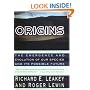Origins: The Emergence and Evolution of Our Species and Its Possible Future