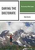 Daring the doctorate : the journey at mid-career