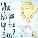 Who Wakes Up the Sun?