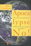 Apocalypse No! - Bj�rn Lomborg