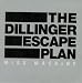 The Dillenger Escape Plan: Miss Machine [Sticker] Image