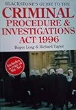 Blackstone's guide to the Criminal Procedure and Investigations Act 1996