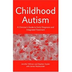 Childhood Autism: A Clinician's Guide to Early Diagnosis and Integrated Treatment