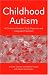 Childhood Autism: A Clinician