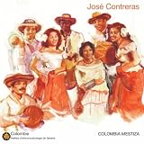 Jose Contreras - Colombia Mestiza ( Audio CD ) - B000FBFVU8