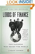 Lords of Finance: The Bankers Who Broke the World