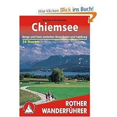 Chiemsee: Berge und Seen zwischen Rosenheim und Salzburg. 55 Touren