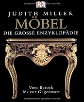 Möbel - Die große Enzyklopädie. Vom Barock bis zur Gegenwart