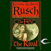 The Rival: The Fey, Book 3 | [Kristine Kathryn Rusch]