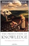 The Production of Knowledge: The Challenge of Social Science Research