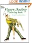 Figure Skating Coloring Book (Dover Fashion Coloring Book)