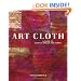 Art Cloth: A Guide to Surface Design for Fabric