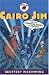 Cairo Jim and the Tyrannical Bauble of Tiberius (Cairo Jim Chronicles)