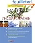 Ma Bible de l'hom�opathie