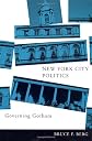 New York City Politics: Governing Gotham
