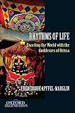 Rhythms of life : enacting the world with the goddesses of Orissa