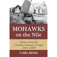Mohawks on the Nile: Natives Among the Canadian Voyageurs in Egypt, 1884-1885