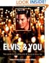 Elvis and You: Your Guide to the Pleasures of Being an Elvis Fan