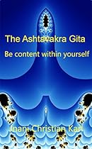 The Ashtavakra Gita: Be content within yourself