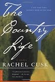 The Country Life: A Novel