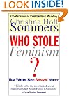 Who Stole Feminism?: How Women Have Betrayed Women