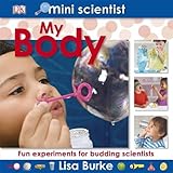 My body : fun experiments for budding scientists