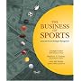The Business of Sports: Cases and Text on Strategy and Management