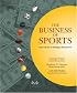 The Business of Sports: Cases and Text on Strategy and Management