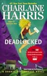 Deadlocked: A Sookie Stackhouse Novel...