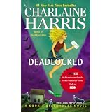 Deadlocked: A Sookie Stackhouse Novel (SSTB) ~ Charlaine Harris