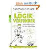 Der Logikverf�hrer: Schlussfolgerungen f�r alle Lebenslagen