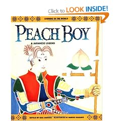 Peach Boy: a Japanese Legend (Legends of the World)