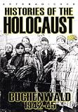 Histories of the Holocaust: Buchenwald 1942-45