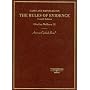Cases and Materials on The Rules of Evidence (American Casebook Series)