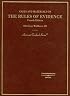 Cases and Materials on The Rules of Evidence (American Casebook Series)
