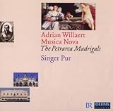 Willaert: Musica Nova- The Petrarca Madrigals