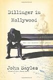 Dillinger in Hollywood: New and Selected Short Stories (Nation Books)